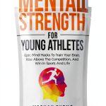 Mental Strength For Young Athletes Kindle Book Sports-0
